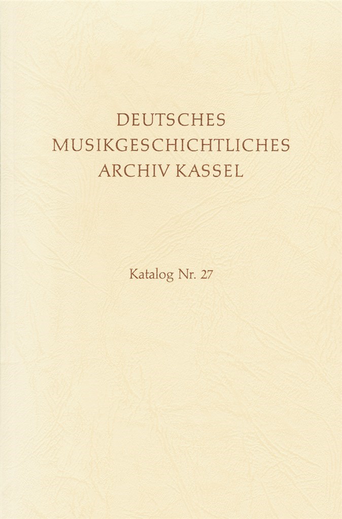 Deutsches Musikgeschichtliches Archiv Kassel.